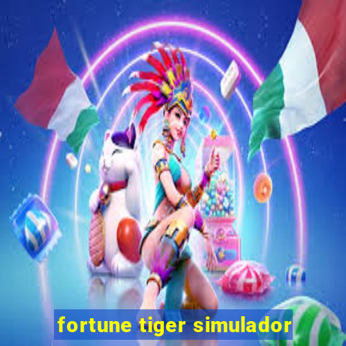 fortune tiger simulador